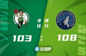 🏀诺威尔29+5 奈特20+11 布朗26+10 森林狼逆转绿军