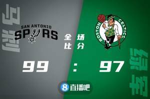 🏀穆雷22+9+13 瓦塞尔17+6 布朗30+6 马刺险胜绿军终结四连败